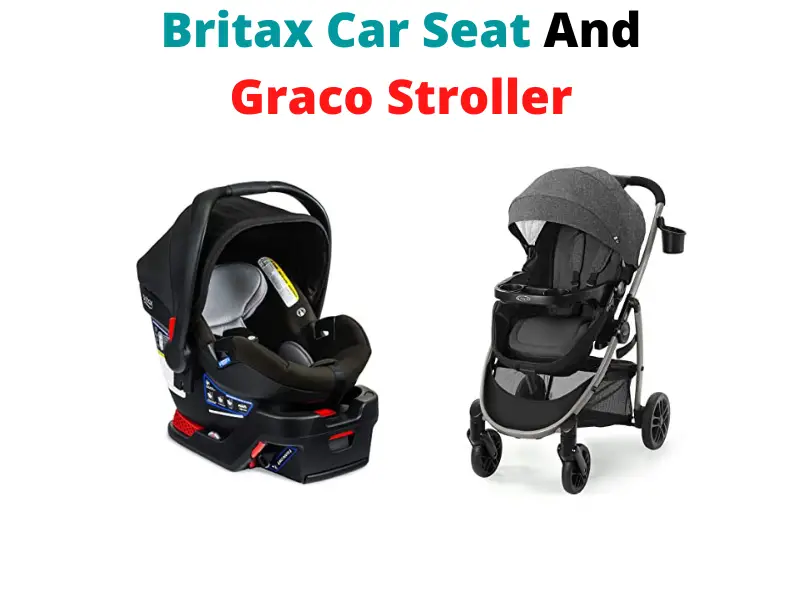 Is Britax Car Seat Compatible With Graco Stroller?